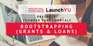 Founder Fundamentals: Bootstrapping (Grants & Loans) @ Online (Zoom)